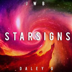 Starsigns (feat. Daley G) (Explicit)