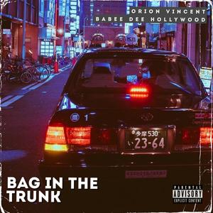 Bag In The Trunk (Explicit)