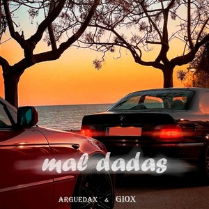 Mal dadas (Explicit)