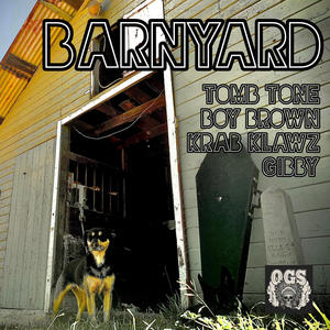 BARNYARD (feat. Tomb Tone, Boy Brown & Krab Klawz) [Explicit]