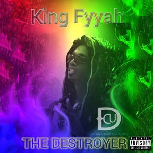 The Destroyer (Explicit)