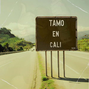 Tamo en Cali (Explicit)