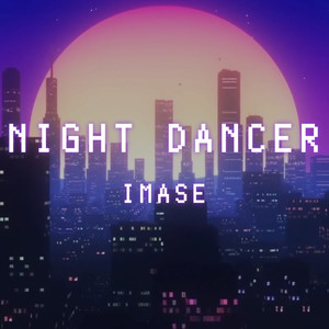 NIGHT DANCER