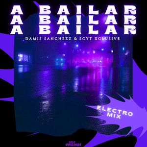 A Bailar (Electro Mix)