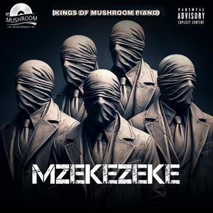 Mzekezeke (Explicit)