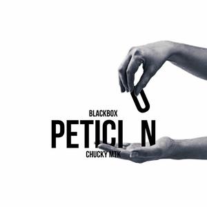 PETICION (feat. Chucky MTK) [Explicit]