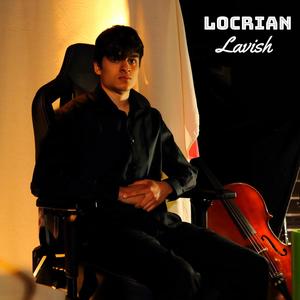 Locrian Lavish