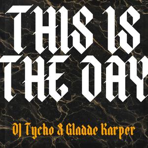 This Is The Day (Explicit)