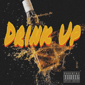 Drink Up (Prod. JpBeatz)