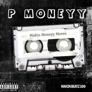 Makin Moneyy Moves (Explicit)