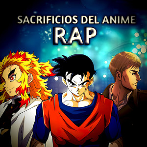 Sacrificios del Anime Rap (Acústico)