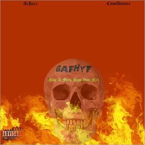 GAFHYF (feat. CanoDamere) [Explicit]