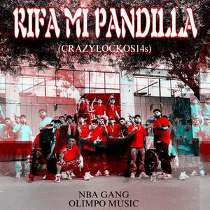 RIFA MI PANDILLA (Explicit)