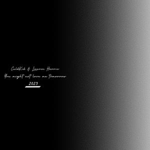 you might not love me tomorrow (feat. Lauren Harris)