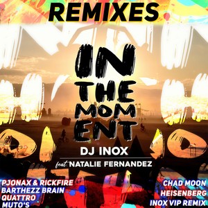 In The Moment (DJ Inox VIP Remix)