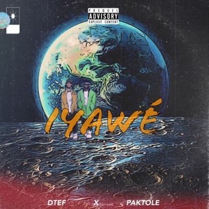 IYAWÉ (feat. Dtef) (Explicit)