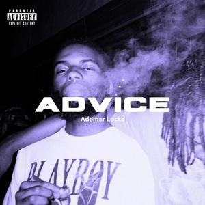 Advice (Sped Up Version) [Explicit]