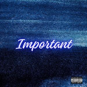 Important (feat. Yung Fazo) (Explicit)