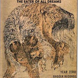 The Eater of all dreams (feat. year zero)