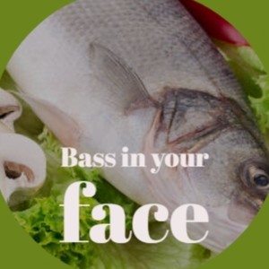 Bass in Your Face