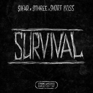 Survival (feat. 9Three & Short Boss) (Explicit)