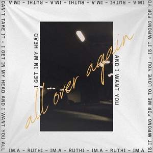 all over again (feat. ruthi) (Explicit)