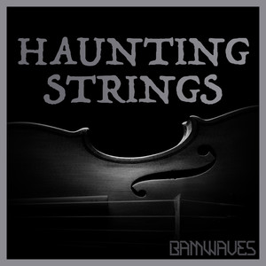 Haunting Strings