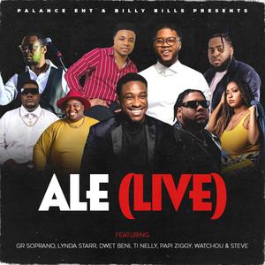 Ale (feat. GR Soprano, Lynda Starr, Billy Bills & Dwet Beni) [Live] [Explicit]