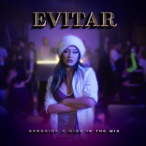 Evitar (feat. Migs in the Mix)