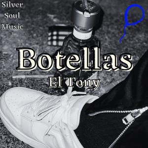 Botellas (Tony) [Explicit]