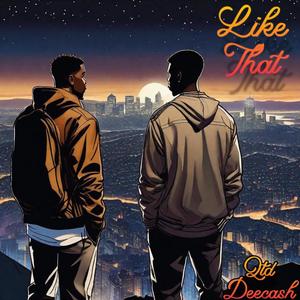 Like That (feat. Deecash) (Explicit)