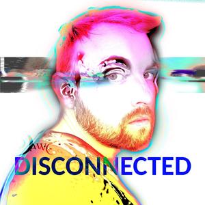 Disconnected