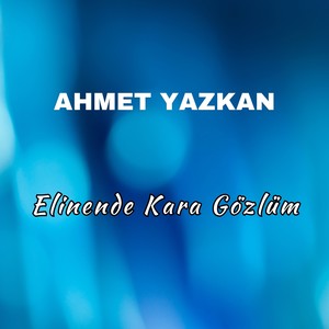 Elinende Kara Gözlüm