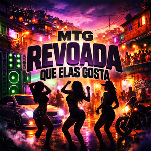 REVOADA QUE ELAS GOSTA (Explicit)