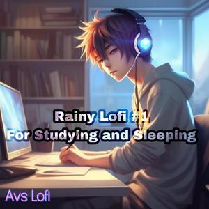 Rainy Lofi for sleeping,studying,relaxing etc