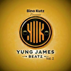 Bino Kutz Presents Yung James Beatz, Vol. 2