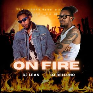 On Fire (feat. Dj Lean)