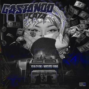 Gastando plata (feat. Indiscusso veneno)