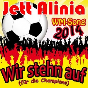 Wir stehn auf(Für die Champions)2014