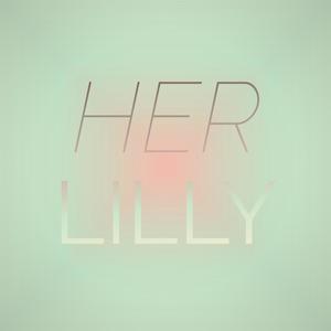 Her Lilly