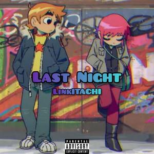 Last Night (Explicit)