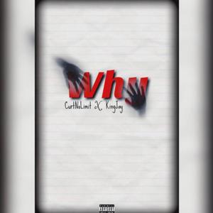 WHY (feat. Kingjay1255) (Explicit)