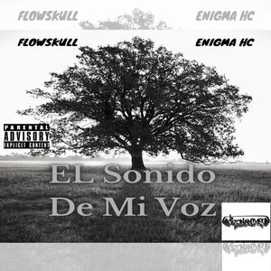 El Sonido De Mi Voz (Explicit)