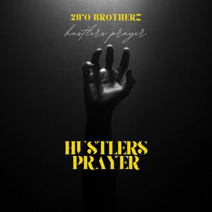 Hustlers Prayer