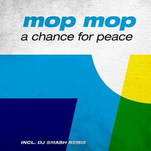 A Chance for Peace (Incl. DJ Smash Remix)