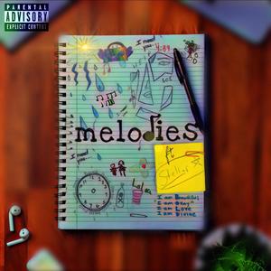 Melodies, I need you. (feat. Stellar Ella) [Explicit]