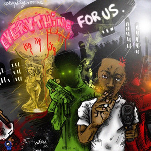 Everything For Us (Explicit)