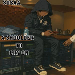 A Shoulder To Cry On (Explicit)