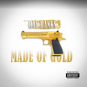 Made Of Gold (Explicit)