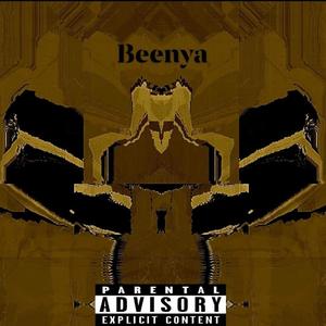 Beenya (Explicit)